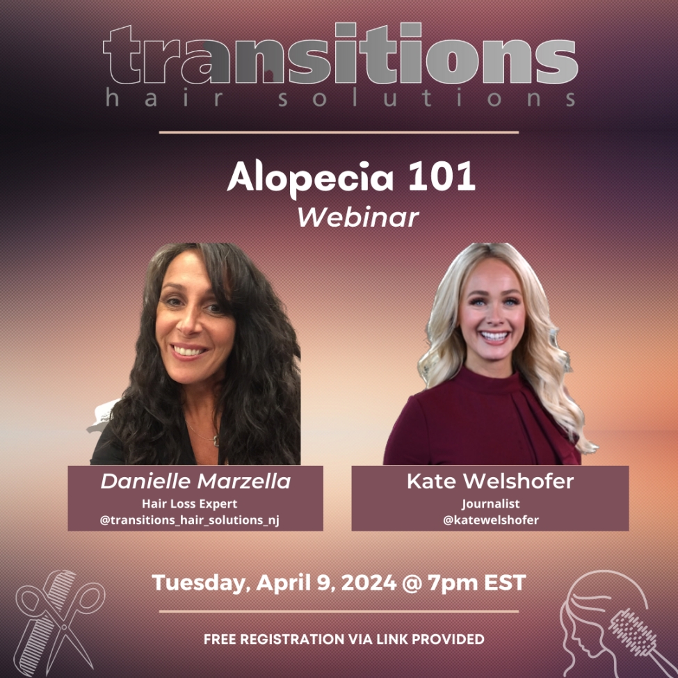 Join our exclusive Alopecia 101 Webinar! April 9, 2024 @ 7pm EST